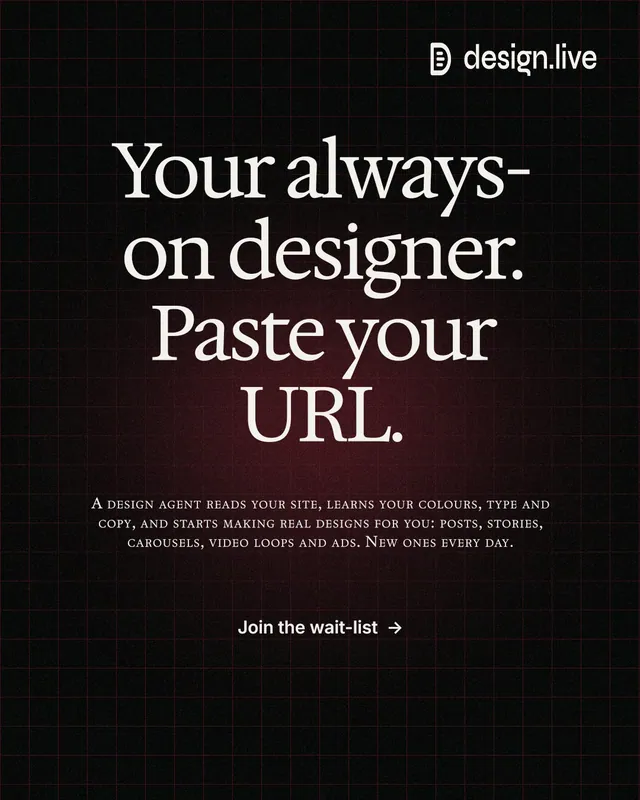 Instagram portrait post for design.live: "Your always-on designer. Paste your URL." Phosphor atlas style, smallcaps layout, dark palette in black, grey.