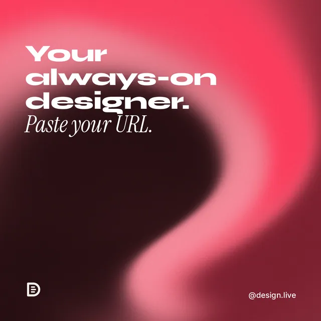 Instagram post for design.live: "Your always-on designer. Paste your URL." Auto 1x1 style, technique:shader field layout, dark palette in black, red.