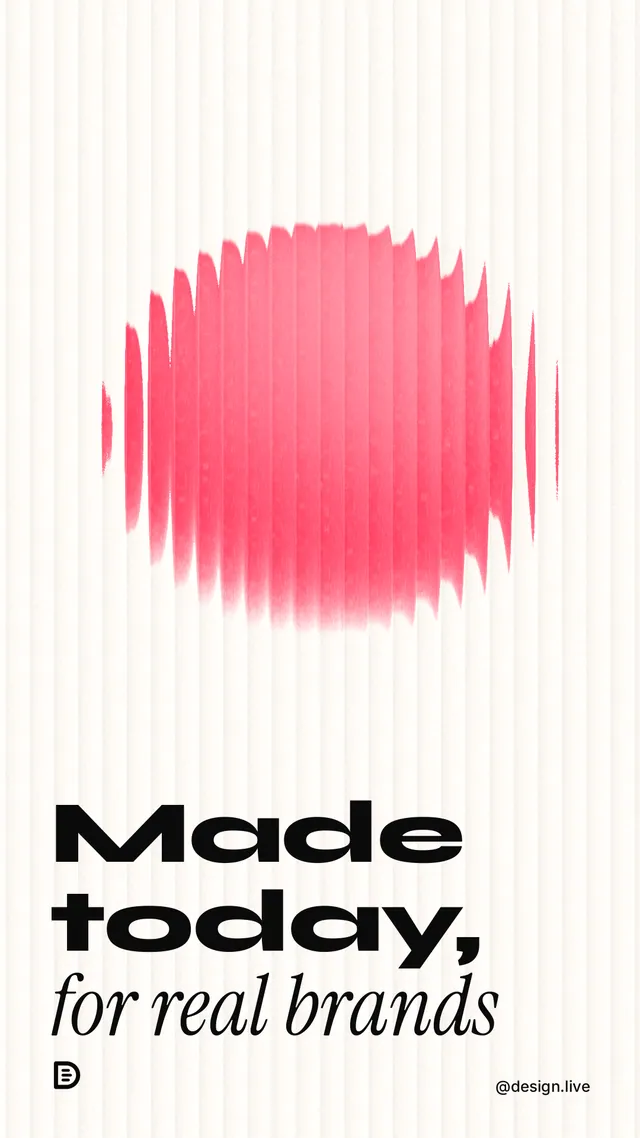 Instagram story for design.live: "Made today, for real brands". Auto 9x16 style, technique:shader field layout, light palette in white, red.