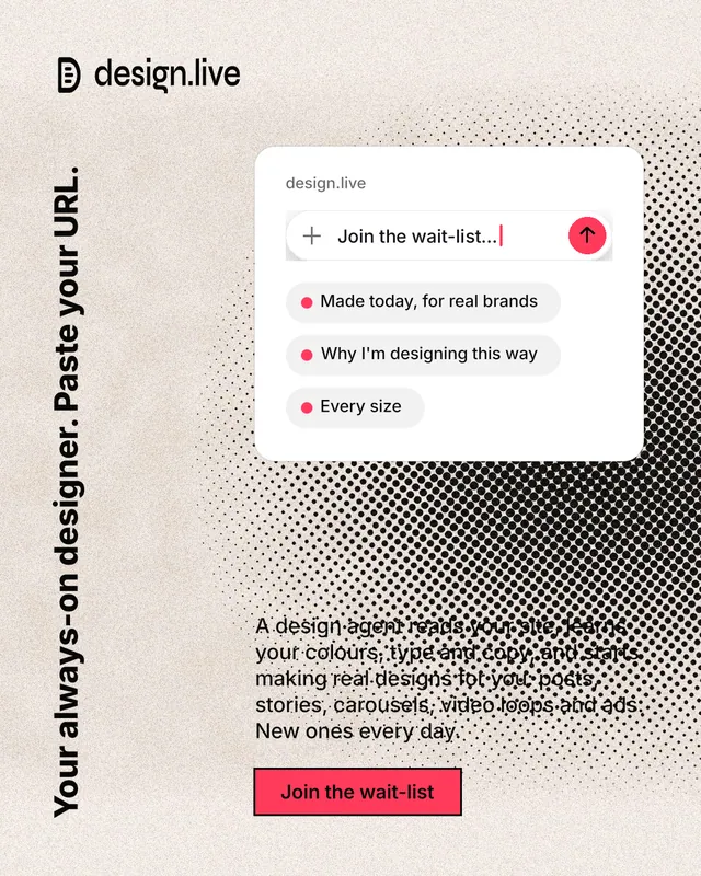 Instagram portrait post for design.live: "Your always-on designer. Paste your URL." Ink sticker style, vertical layout, light palette in orange, grey, white.