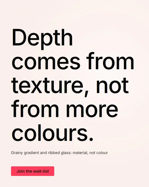 Video for design.live: "Depth comes from texture, not from more colours.". Doc motion loop, 6.0 s, light palette.