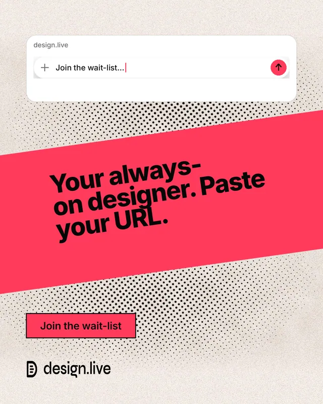 Instagram portrait post for design.live: "Your always-on designer. Paste your URL." Ink sticker style, diagonal layout, light palette in white, red, orange.