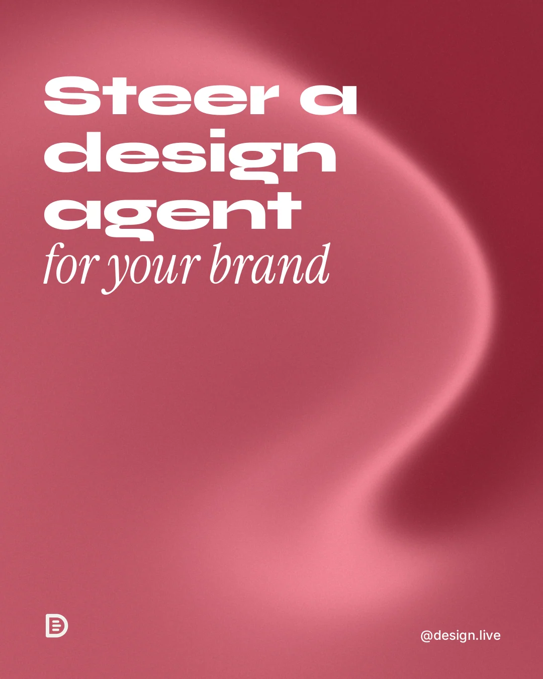 Instagram portrait post for design.live: "Steer a design agent for your brand." Auto 4x5 style, technique:shader field layout, light palette in red.