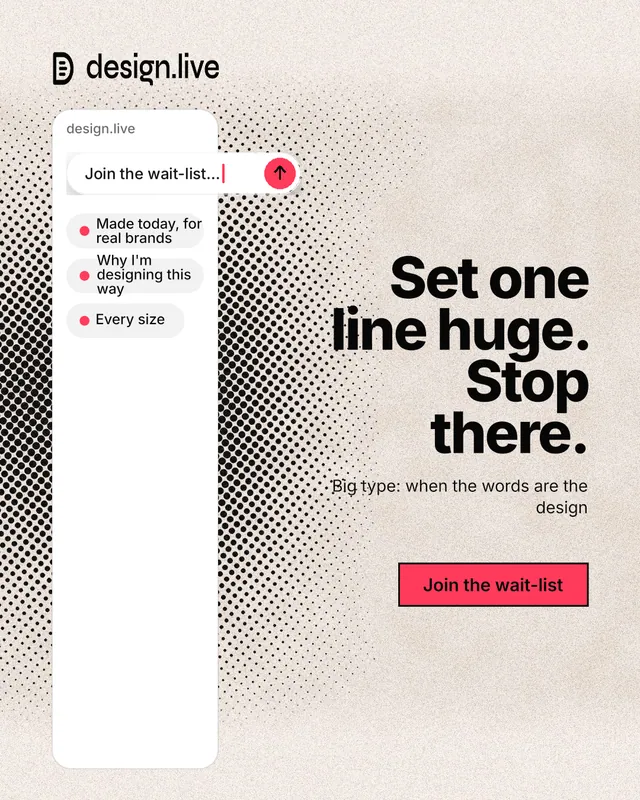 Instagram portrait post for design.live: "Set one line huge. Stop there." Ink sticker style, right layout, light palette in orange, white, grey.