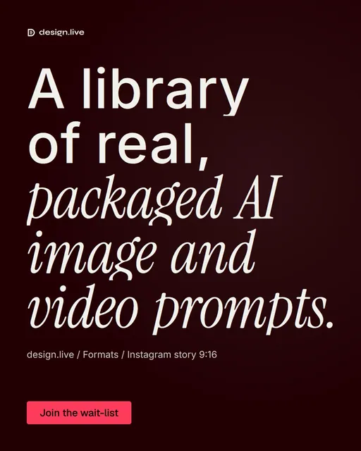 Video for design.live: "A library of real, packaged AI image and video prompts.". Doc motion loop, 8.0 s, dark palette.