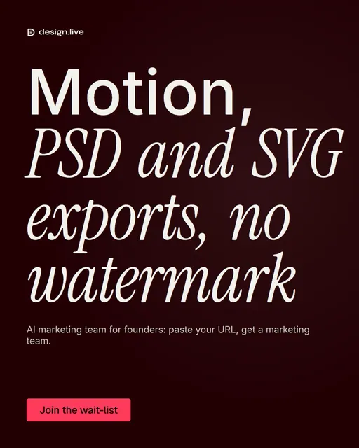 Video for design.live: "Motion, PSD and SVG exports, no watermark". Doc motion loop, 6.0 s, dark palette.