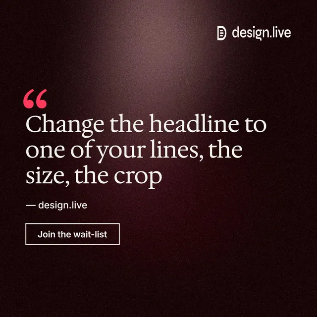 Instagram post for design.live: "Change the headline to one of your lines, the size, the crop". Dark deco style, quote layout, dark palette in black, grey, red.