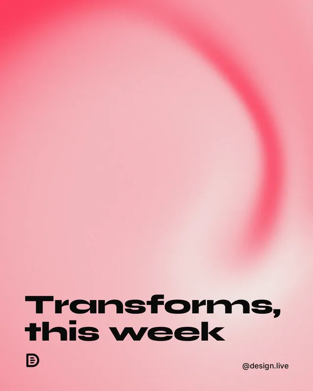 Instagram portrait post for design.live: "Transforms, this week". Auto 4x5 style, technique:shader field layout, light palette in red.