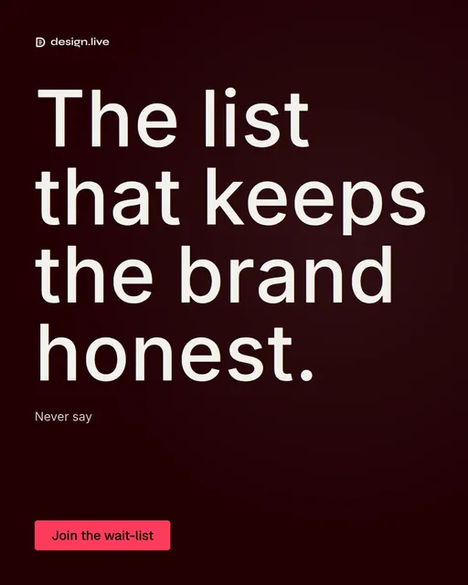 Video for design.live: "The list that keeps the brand honest.". Doc motion loop, 7.0 s, dark palette.