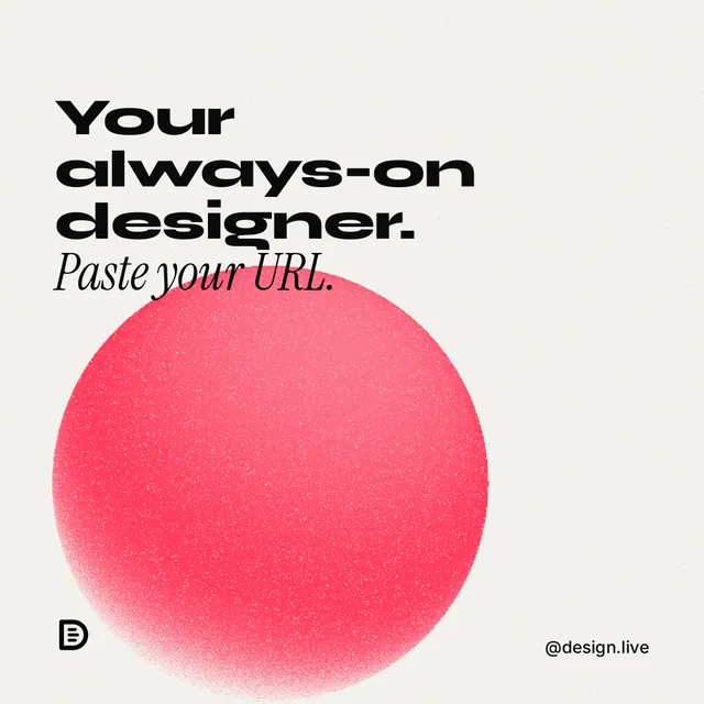 Instagram post for design.live: "Your always-on designer. Paste your URL." Auto 1x1 style, technique:shader field layout, light palette in white, red.