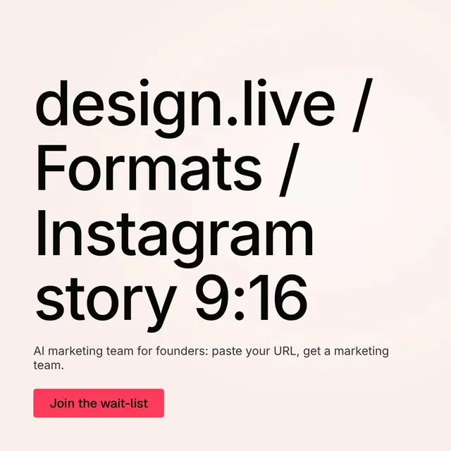 Video for design.live: "design.live / Formats / Instagram story 9:16". Doc motion loop, 6.0 s, light palette.