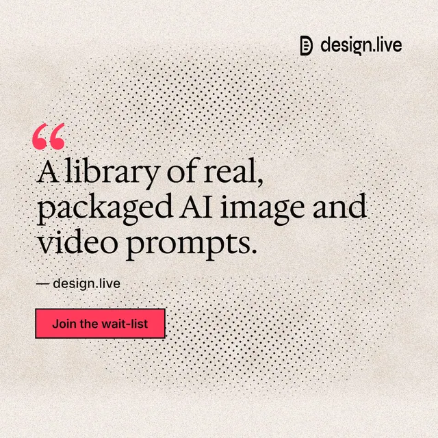 Instagram post for design.live: "A library of real, packaged AI image and video prompts." Ink sticker style, quote layout, light palette in orange, red.