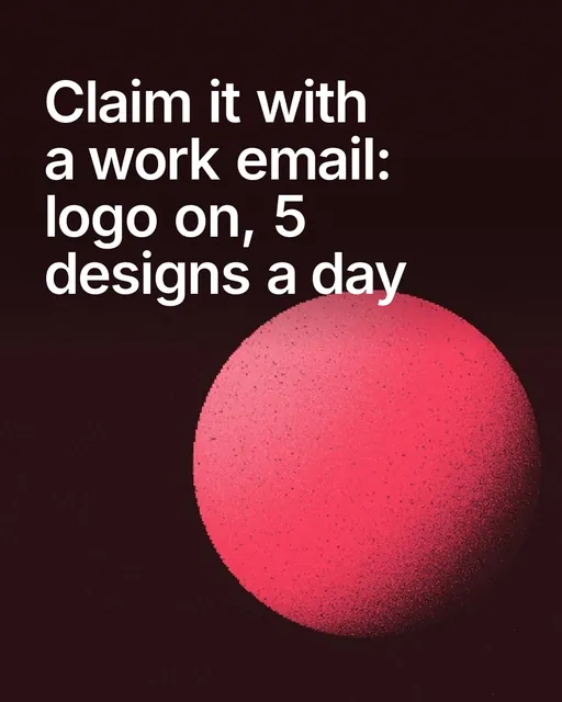 Video for design.live: "Claim it with a work email: logo on, 5 designs a day". Shader loop, 6.0 s, dark palette.