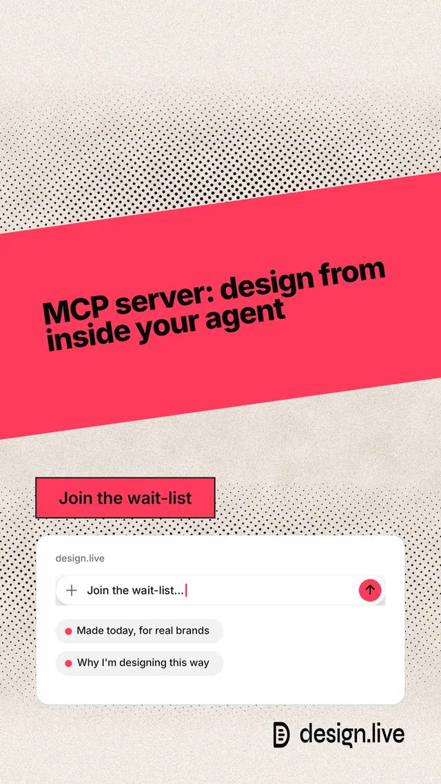 Instagram story for design.live: "MCP server: design from inside your agent". Ink sticker style, diagonal layout, light palette in red, orange, white.