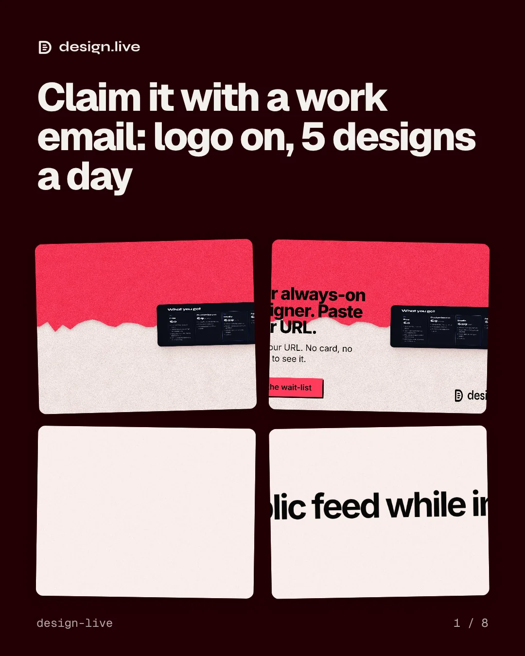 Carousel for design.live: "Claim it with a work email: logo on, 5 designs a day". Collection carousel, 8 slides, dark palette.