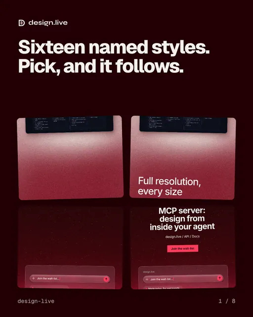 Carousel for design.live: "Sixteen named styles. Pick, and it follows.". Collection carousel, 8 slides, dark palette.