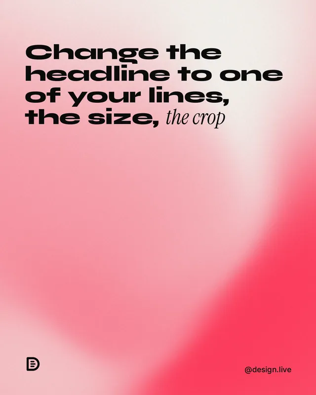 Instagram portrait post for design.live: "Change the headline to one of your lines, the size, the crop". Auto 4x5 style, technique:shader field layout, light palette in red.