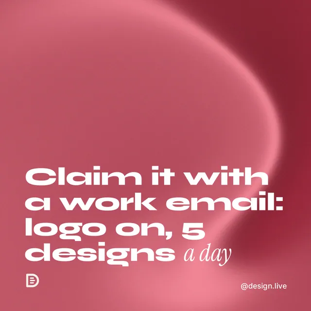 Instagram post for design.live: "Claim it with a work email: logo on, 5 designs a day". Auto 1x1 style, technique:shader field layout, light palette in red.