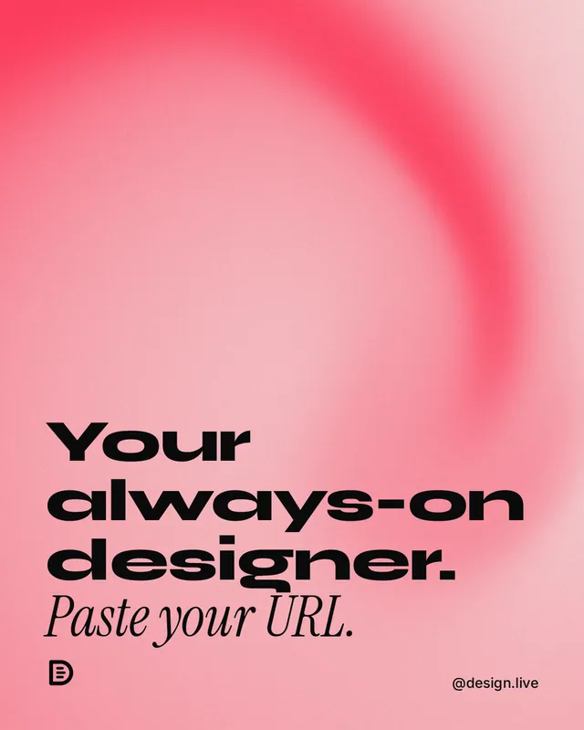 Instagram portrait post for design.live: "Your always-on designer. Paste your URL." Auto 4x5 style, technique:shader field layout, light palette in red.