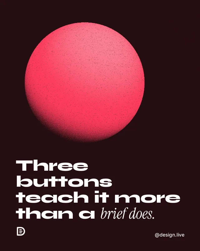 Instagram portrait post for design.live: "Three buttons teach it more than a brief does." Auto 4x5 style, technique:shader field layout, dark palette in black, red.