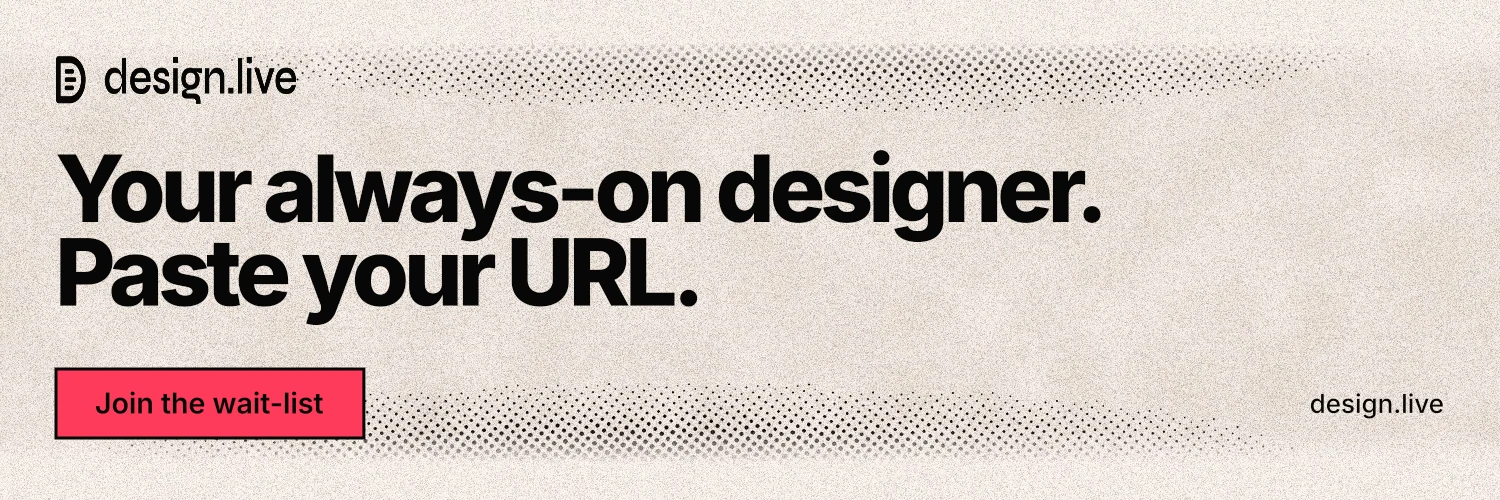 X header for design.live: "Your always-on designer. Paste your URL." Ink sticker style, poster layout, light palette in orange, grey.