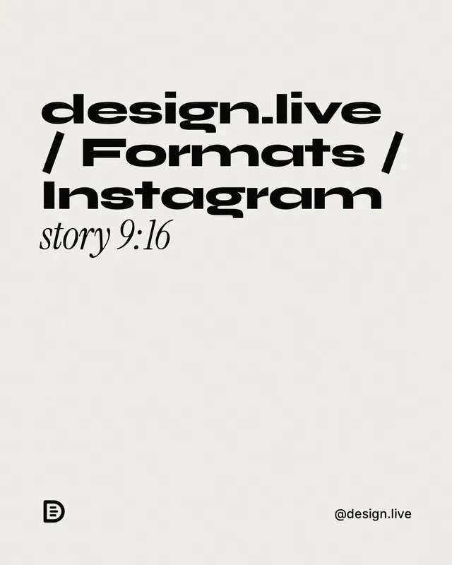 Instagram portrait post for design.live: "design.live / Formats / Instagram story 9:16". Editorial style, technique:mixed type lockup layout, light palette in white, grey.