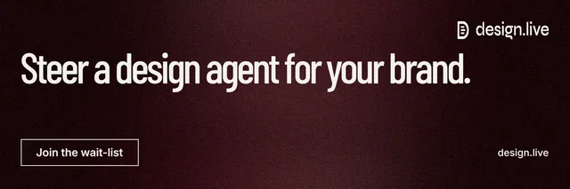 X header for design.live: "Steer a design agent for your brand." Dark deco style, poster layout, dark palette in black, red, grey.