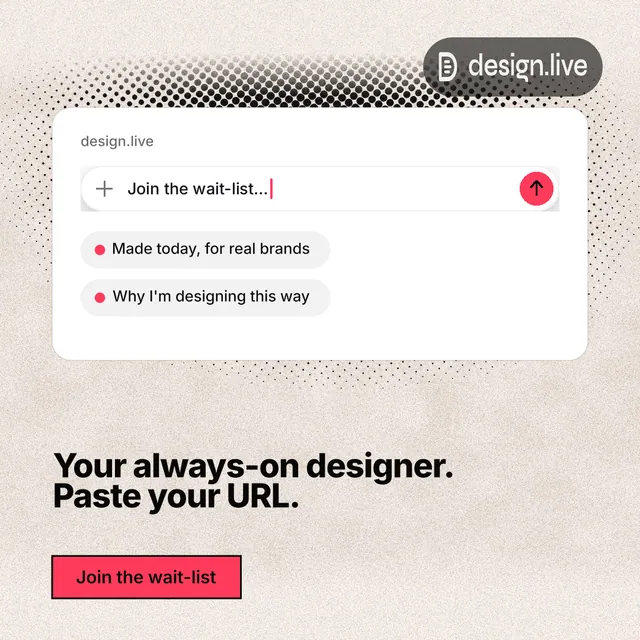 Instagram post for design.live: "Your always-on designer. Paste your URL." Ink sticker style, bottom layout, light palette in white, orange, grey.