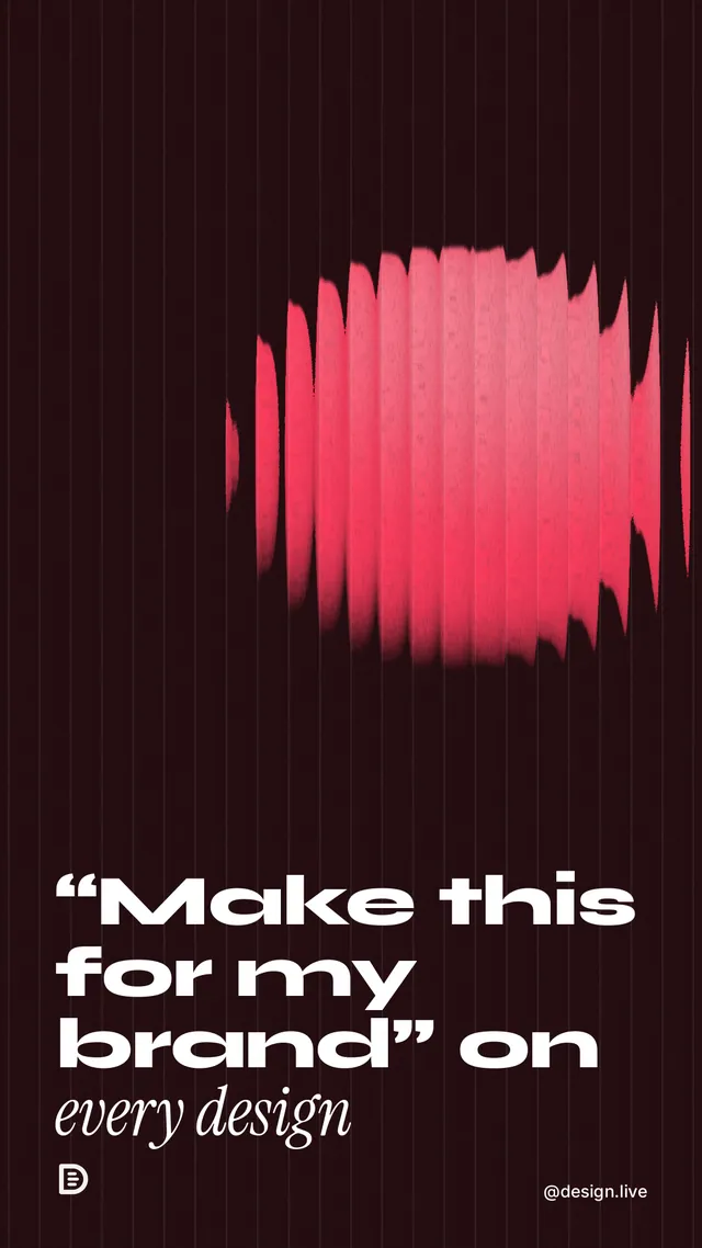 Instagram story for design.live: "“Make this for my brand” on every design". Auto 9x16 style, technique:shader field layout, dark palette in black, red.