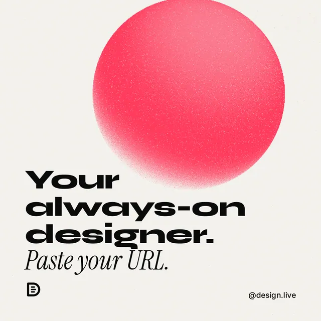 Instagram post for design.live: "Your always-on designer. Paste your URL." Auto 1x1 style, technique:shader field layout, light palette in white, red.