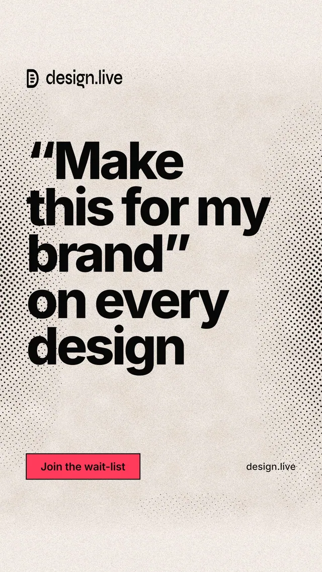 Instagram story for design.live: "“Make this for my brand” on every design". Ink sticker style, poster layout, light palette in orange, grey.