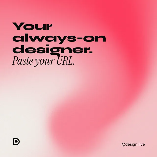 Instagram post for design.live: "Your always-on designer. Paste your URL." Auto 1x1 style, technique:shader field layout, light palette in red.