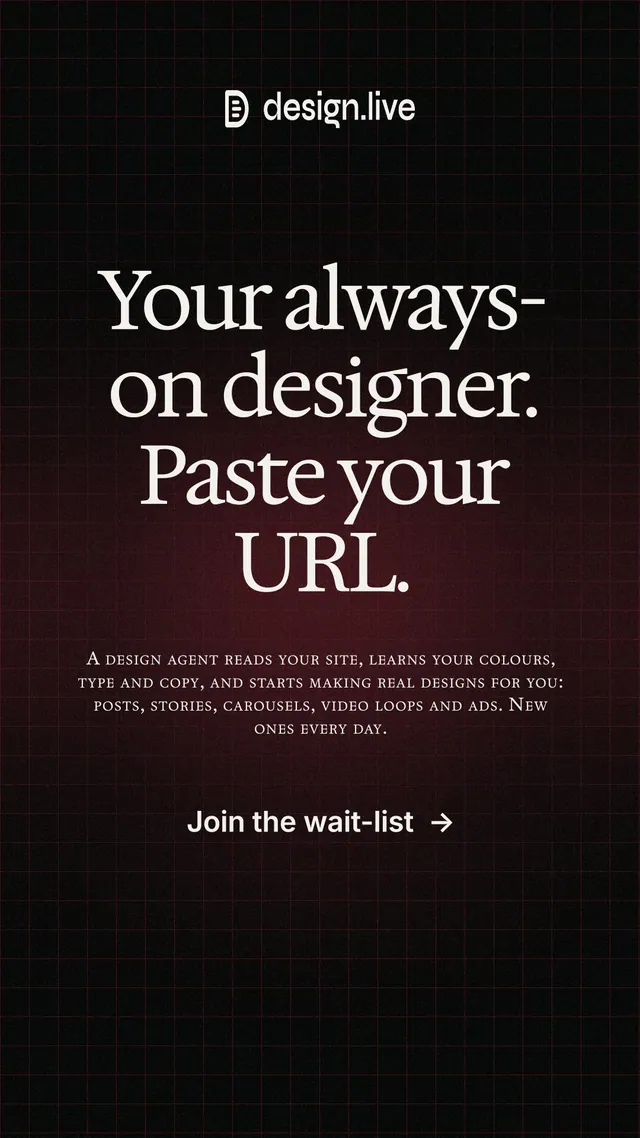 Instagram story for design.live: "Your always-on designer. Paste your URL." Phosphor atlas style, smallcaps layout, dark palette in black, grey.