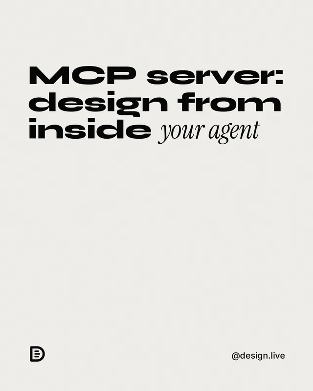 Instagram portrait post for design.live: "MCP server: design from inside your agent". Editorial style, technique:mixed type lockup layout, light palette in white, grey.