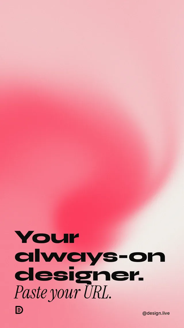 Instagram story for design.live: "Your always-on designer. Paste your URL." Auto 9x16 style, technique:shader field layout, light palette in red.