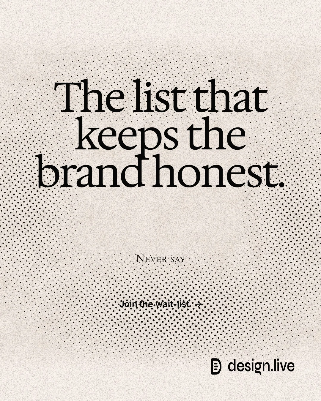 Instagram portrait post for design.live: "The list that keeps the brand honest." Ink sticker style, smallcaps layout, light palette in orange, white, grey.