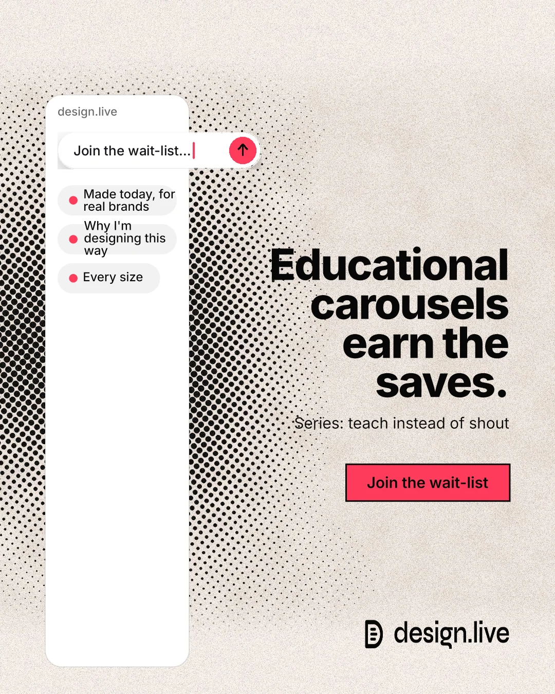 Instagram portrait post for design.live: "Educational carousels earn the saves." Ink sticker style, right layout, light palette in orange, grey, white.