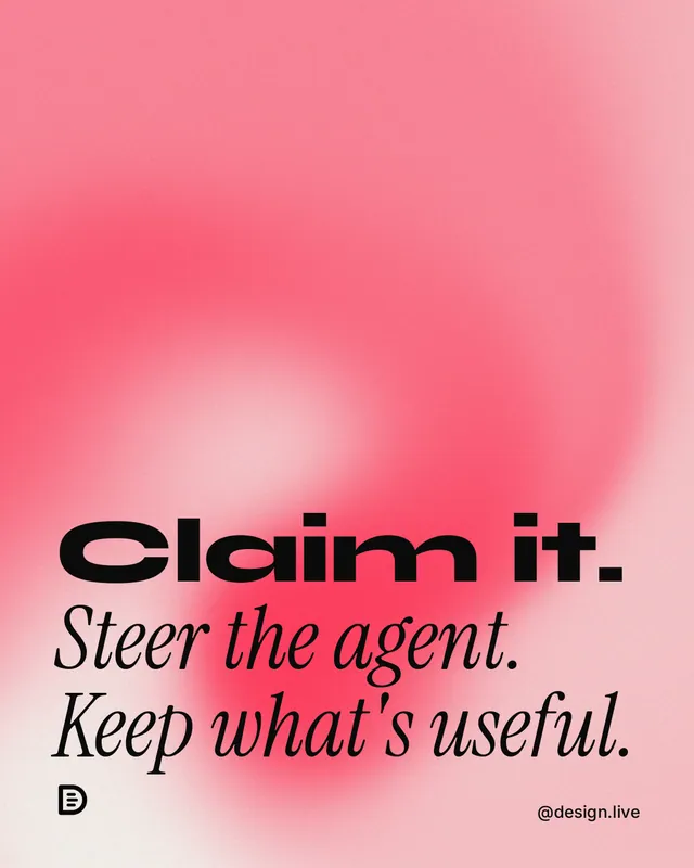 Instagram portrait post for design.live: "Claim it. Steer the agent. Keep what's useful." Auto 4x5 style, technique:shader field layout, light palette in red.