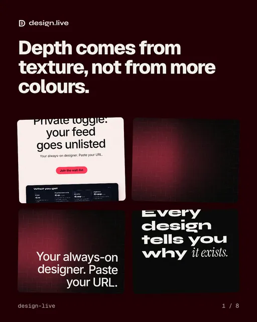 Carousel for design.live: "Depth comes from texture, not from more colours.". Collection carousel, 8 slides, dark palette.