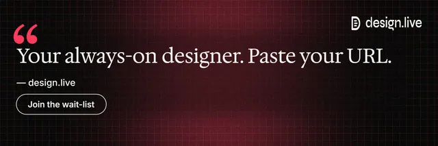 X header for design.live: "Your always-on designer. Paste your URL." Phosphor atlas style, quote layout, dark palette in red, black.