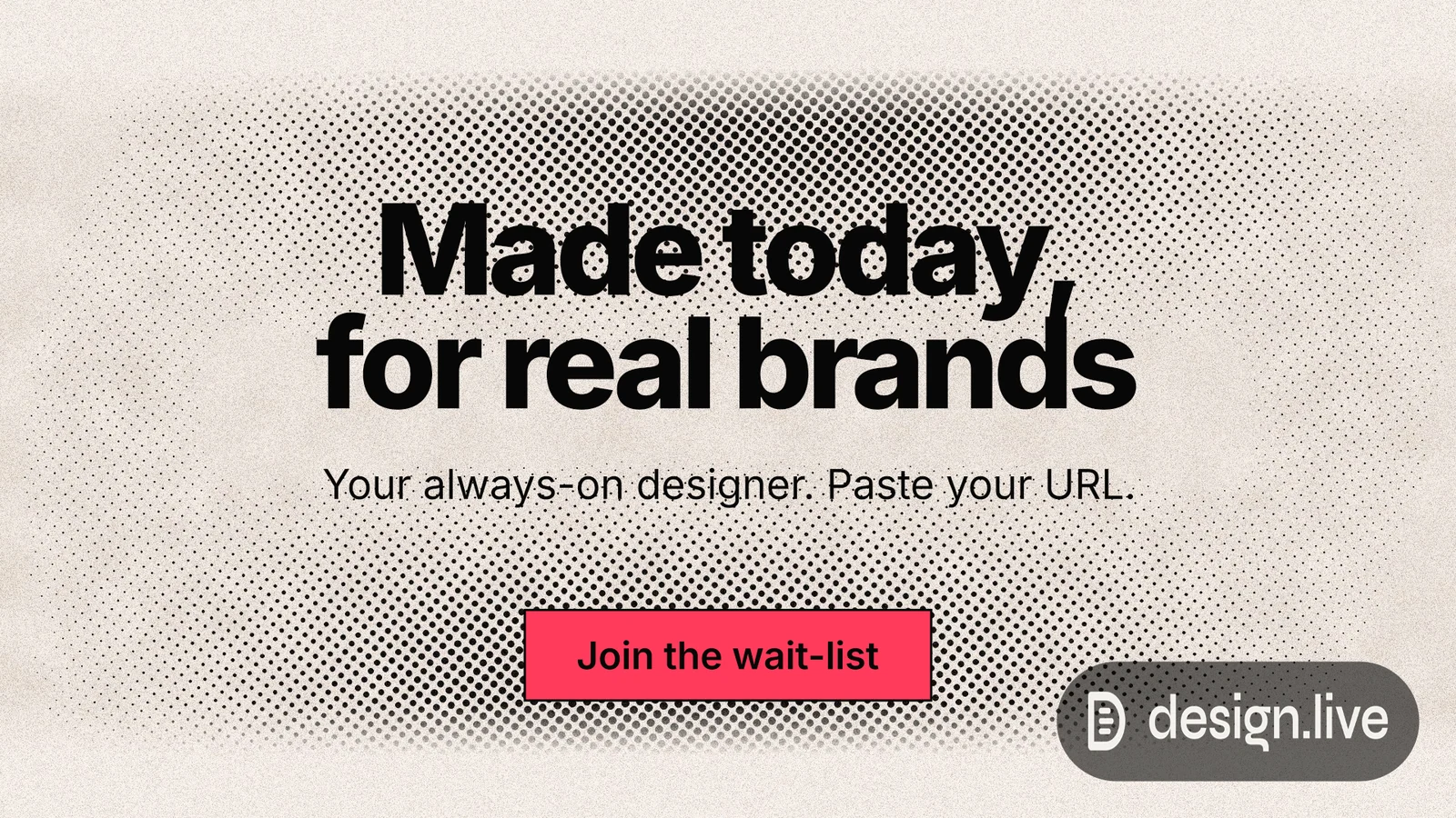 Landscape graphic for design.live: "Made today, for real brands". Ink sticker style, centred layout, light palette in orange, grey.