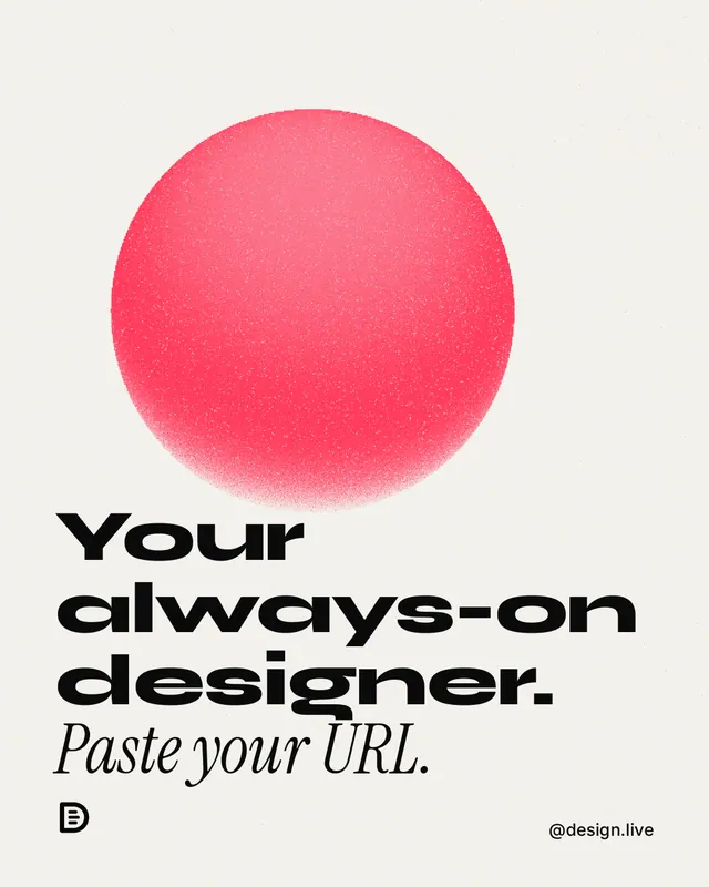 Instagram portrait post for design.live: "Your always-on designer. Paste your URL." Auto 4x5 style, technique:shader field layout, light palette in white, red.