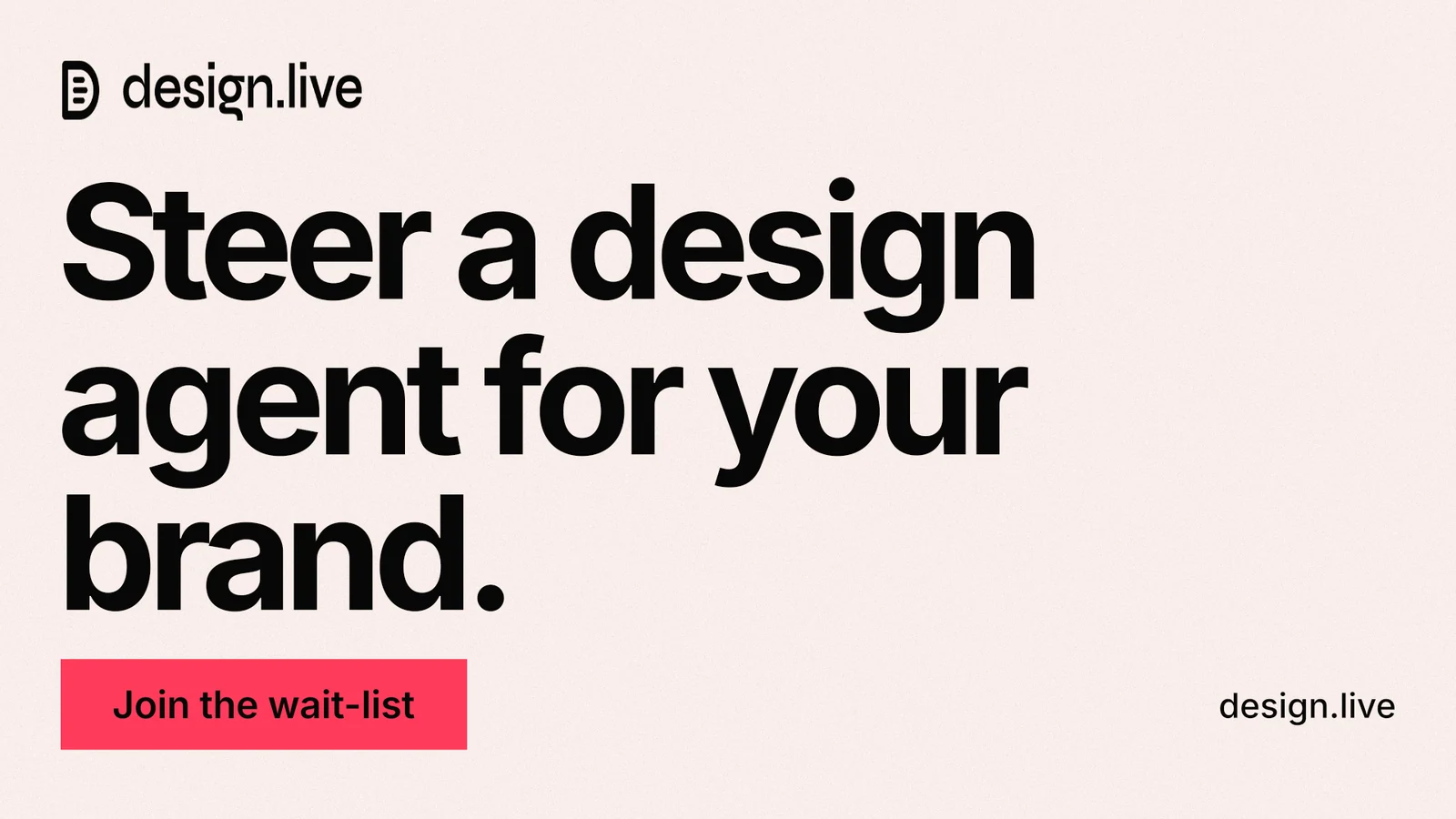 Landscape graphic for design.live: "Steer a design agent for your brand." Swiss style, poster layout, light palette in white, grey.
