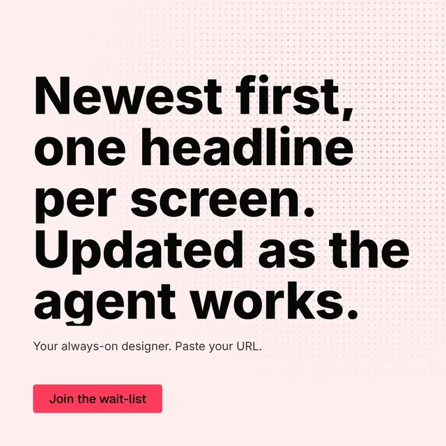Video for design.live: "Newest first, one headline per screen. Updated as the agent works.". Doc motion loop, 8.0 s, light palette.