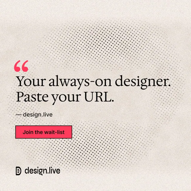 Instagram post for design.live: "Your always-on designer. Paste your URL." Ink sticker style, quote layout, light palette in orange, red.
