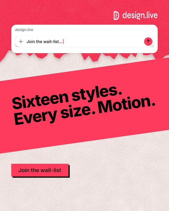 Instagram portrait post for design.live: "Sixteen styles. Every size. Motion." Paper trio style, diagonal layout, light palette in red, orange, white.
