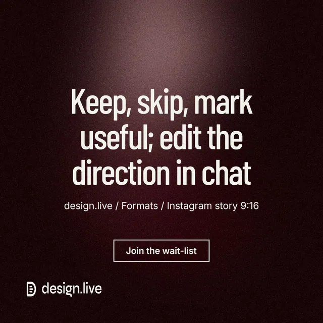 Instagram post for design.live: "Keep, skip, mark useful; edit the direction in chat". Dark deco style, centred layout, dark palette in black, grey, red.