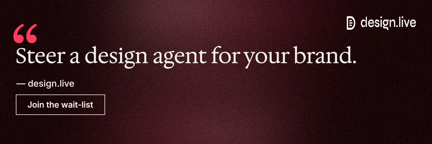 X header for design.live: "Steer a design agent for your brand." Dark deco style, quote layout, dark palette in red, black.