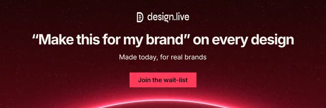 X header for design.live: "“Make this for my brand” on every design". Swiss style, centred layout, dark palette in black, red.