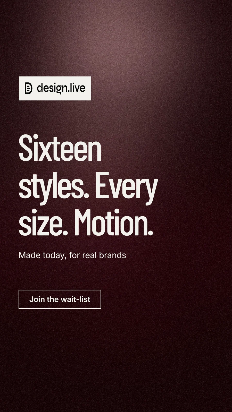 Instagram story for design.live: "Sixteen styles. Every size. Motion." Dark deco style, announce layout, dark palette in red, black, grey.
